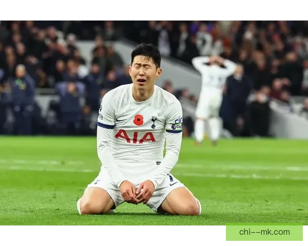 孙兴慜确认热刺全队进入封闭训练背水一战誓要扭转低迷重振士气